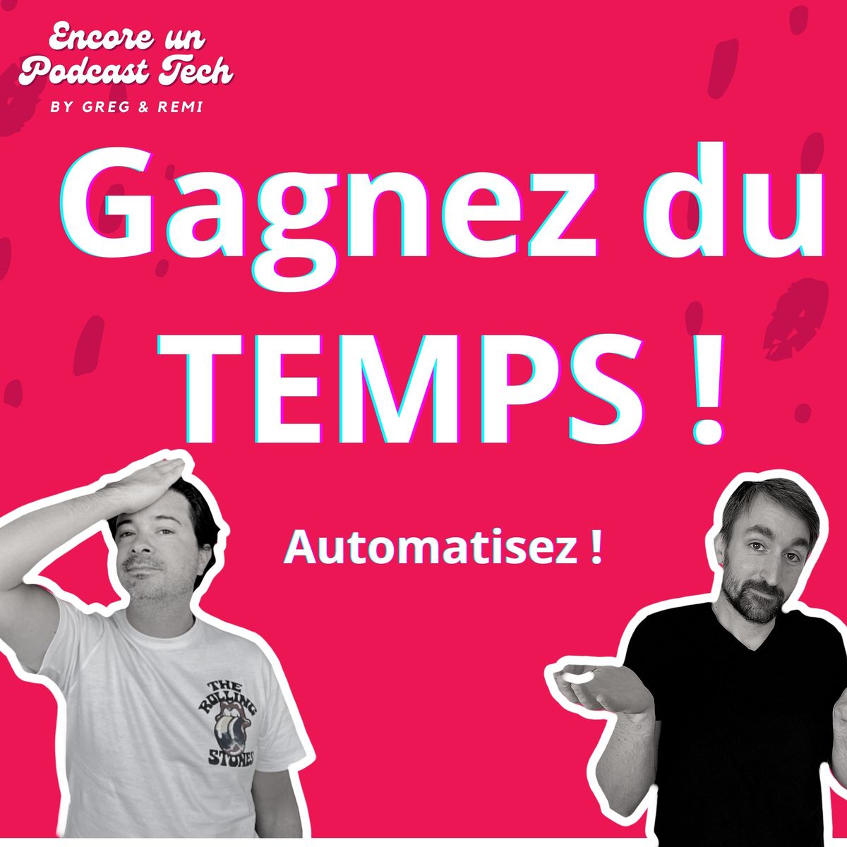 Gagnez du temps : automatisez votre vie - s03e06